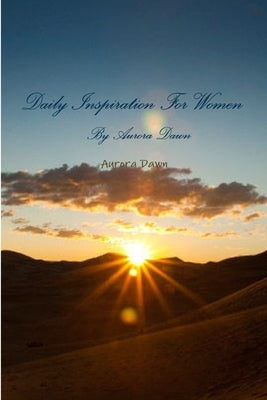 Daily Inspiration For Women by Dawn, Aurora