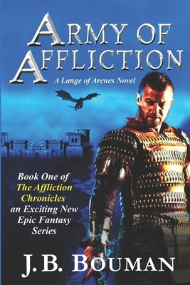 Army of Affliction: A Lange of Arenes Novel by Bouman, J. B.