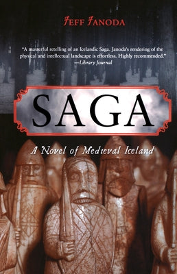Saga: A Novel of Medieval Iceland by Janoda, Jeff