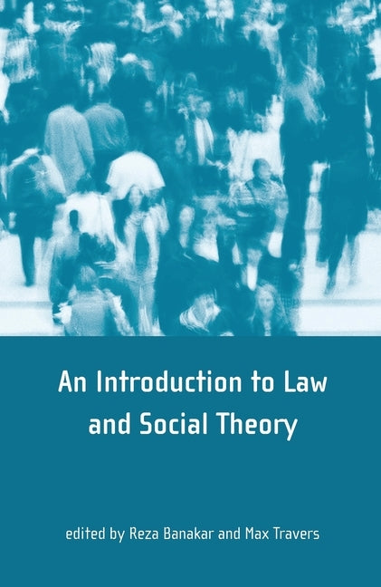Theory and Method in Socio-Legal Research by Banakar, Reza