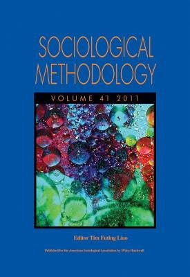 Sociological Methodology, Volume 41, 2011 by Liao, Tim Futing