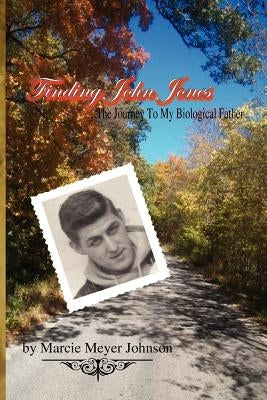 Finding John Jones by Johnson, Marcie Meyer