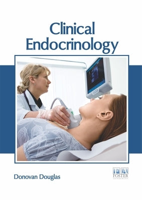Clinical Endocrinology by Douglas, Donovan