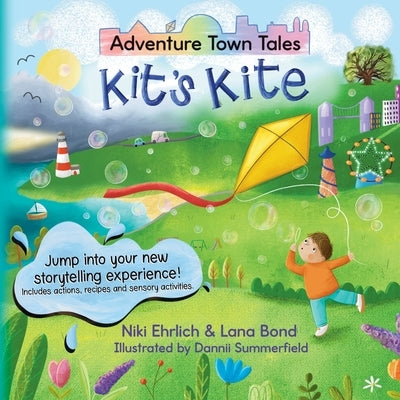 Adventure Town Tales - Kit's Kite by Bond, Lana