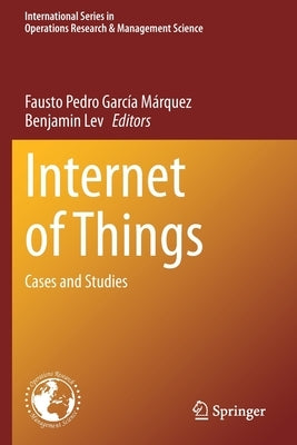 Internet of Things: Cases and Studies by García Márquez, Fausto Pedro