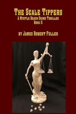 Scale Tippers by Fuller, James Robert