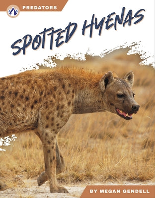 Spotted Hyenas by Gendell, Megan