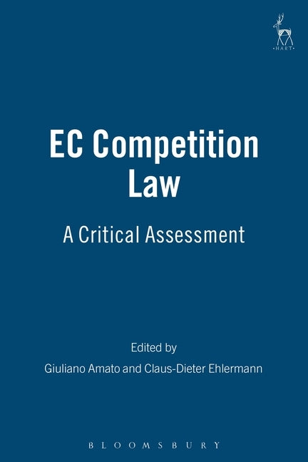 EC Competition Law: A Critical Assessment by Amato, Giuliano