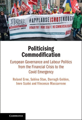 Politicising Commodification by Erne, Roland
