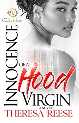 Innocence Of A Hood Virgin by Reese, Theresa