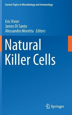 Natural Killer Cells by Vivier, Eric