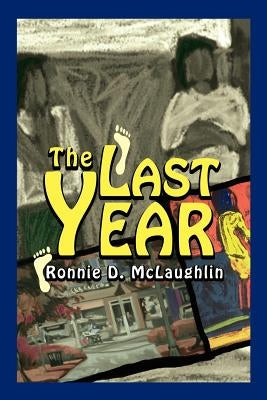 The Last Year by McLaughlin, Ronnie