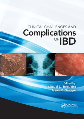Clinical Challenges and Complications of IBD by Regueiro, Miguel