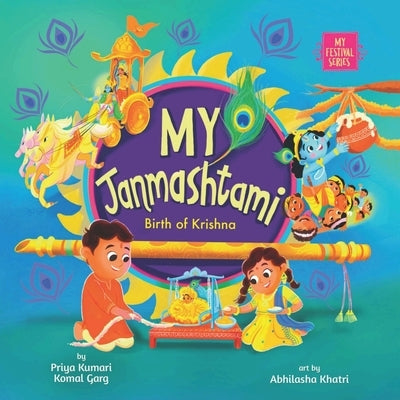 My Janmashtami: Birth of Krishna by Kumari, Priya