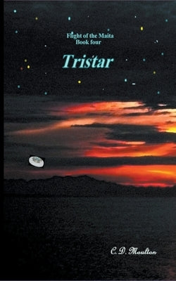 Tristar by Moulton, C. D.
