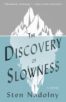 The Discovery of Slowness by Nadolny, Sten