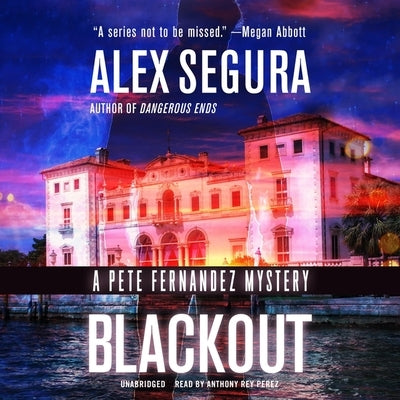 Blackout: A Pete Fernandez Mystery by Segura, Alex