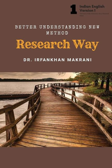 Research Way: The Concept New Era of Research Area & Understading Students by Makrani, Irfan Khan Gulamnabi