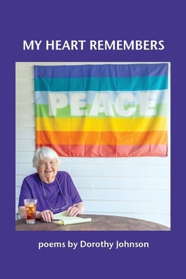My Heart Remembers by Johnson, Dorothy