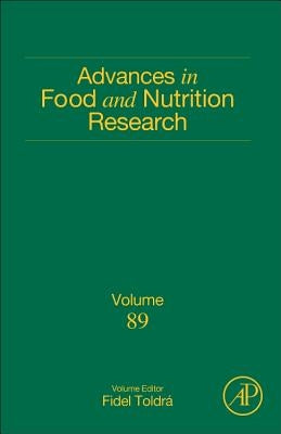 Advances in Food and Nutrition Research: Volume 89 by Toldra, Fidel