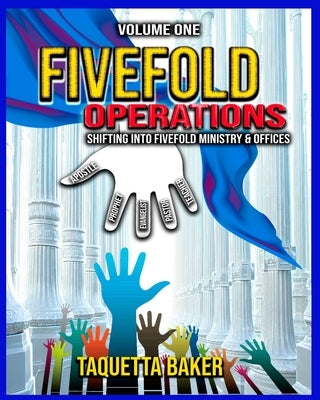 Fivefold Operations Volume One by Baker, Taquetta