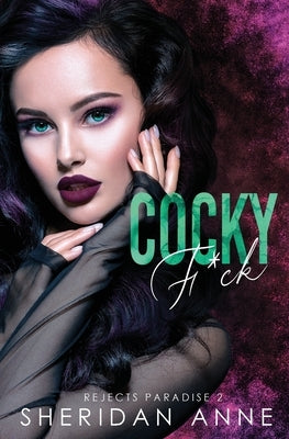 Cocky F*ck by Anne, Sheridan