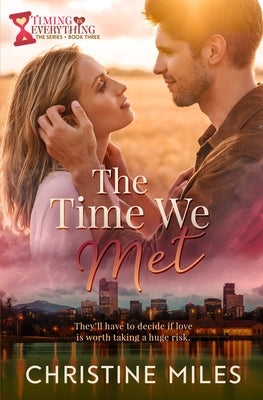 The Time We Met by Miles, Christine
