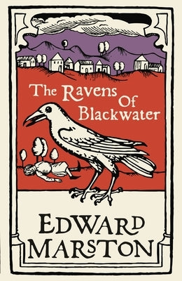 The Ravens of Blackwater by Marston, Edward