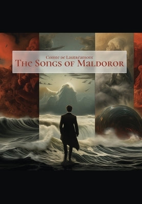 The Songs of Maldoror by Comte de Lautréamont