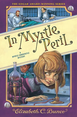 In Myrtle Peril (Myrtle Hardcastle Mystery 4) by Bunce, Elizabeth C.