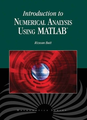 Introduction to Numerical Analysis Using MATLAB by Butt, Rizwan
