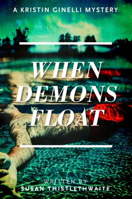 When Demons Float by Thistlethwaite, Susan
