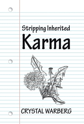Stripping Inherited Karma by Warberg, Crystal