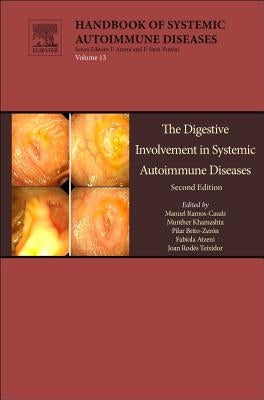 The Digestive Involvement in Systemic Autoimmune Diseases: Volume 13 by Ramos-Casals, Manuel