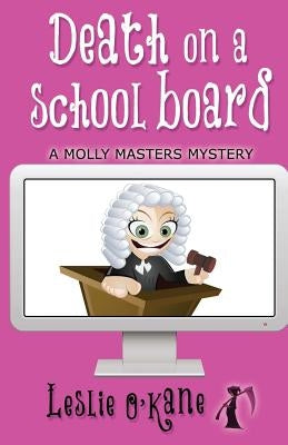 Death on a School Board by O'Kane, Leslie