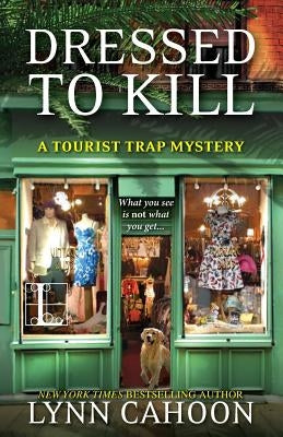 Dressed To Kill by Cahoon, Lynn