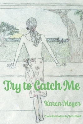 Try to Catch Me by Marie, Anna