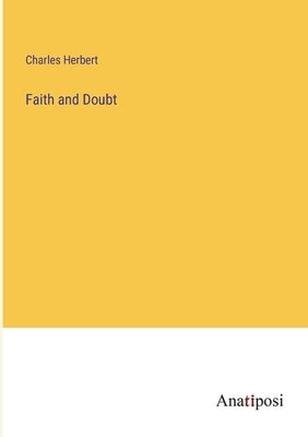 Faith and Doubt by Herbert, Charles