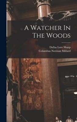 A Watcher In The Woods by Sharp, Dallas Lore