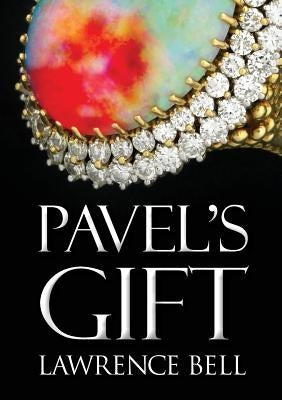 Pavel's Gift by Bell, Lawrence