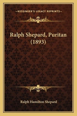 Ralph Shepard, Puritan (1893) by Shepard, Ralph Hamilton
