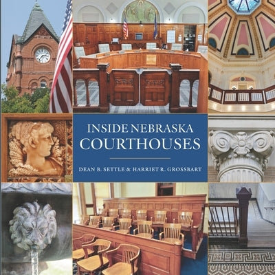 Inside Nebraska Courthouses by Grossbart, Harriet R.