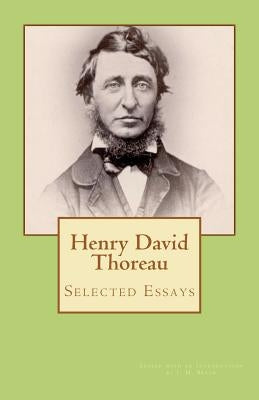 Henry David Thoreau: Selected Essays by Beach, J. M.