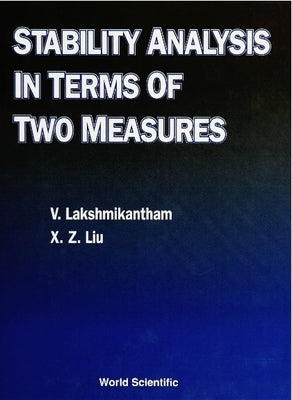 Stability Analysis in Terms of Two Measures by Lakshmikantham, Vangipuram