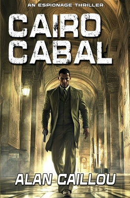 Cairo Cabal by Caillou, Alan