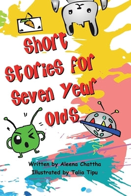 Short Stories for Seven-Year-Olds by Tipu, Talia