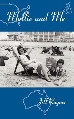 Mollie and Me by Rayner, Jill