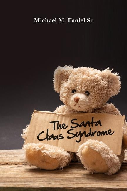 The Santa Claus Syndrome by Faniel, Michael M., Sr.