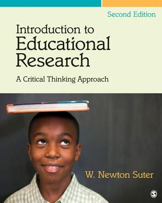 Introduction to Educational Research: A Critical Thinking Approach by Suter