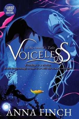 Voiceless: A Mermaid's Tale by Finch, Anna